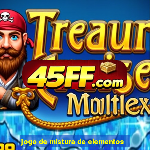 jogo de mistura de elementos